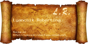 Lyancsik Robertina névjegykártya